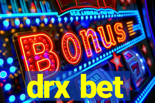 drx bet